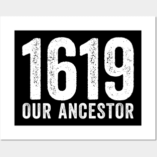 1619 - Africa America Our Ancestor Posters and Art